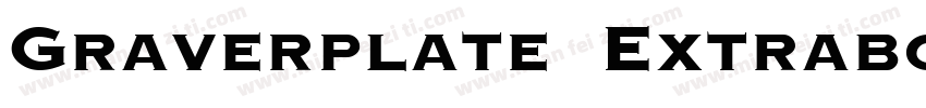 Graverplate Extrabold字体转换